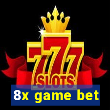 8x game bet